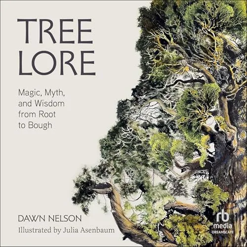 Tree Lore By Dawn Nelson